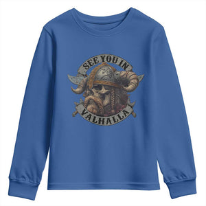 See You In Valhalla Youth Sweatshirt Nordic Norse Viking Warrior Skull TS11 Royal Blue Print Your Wear