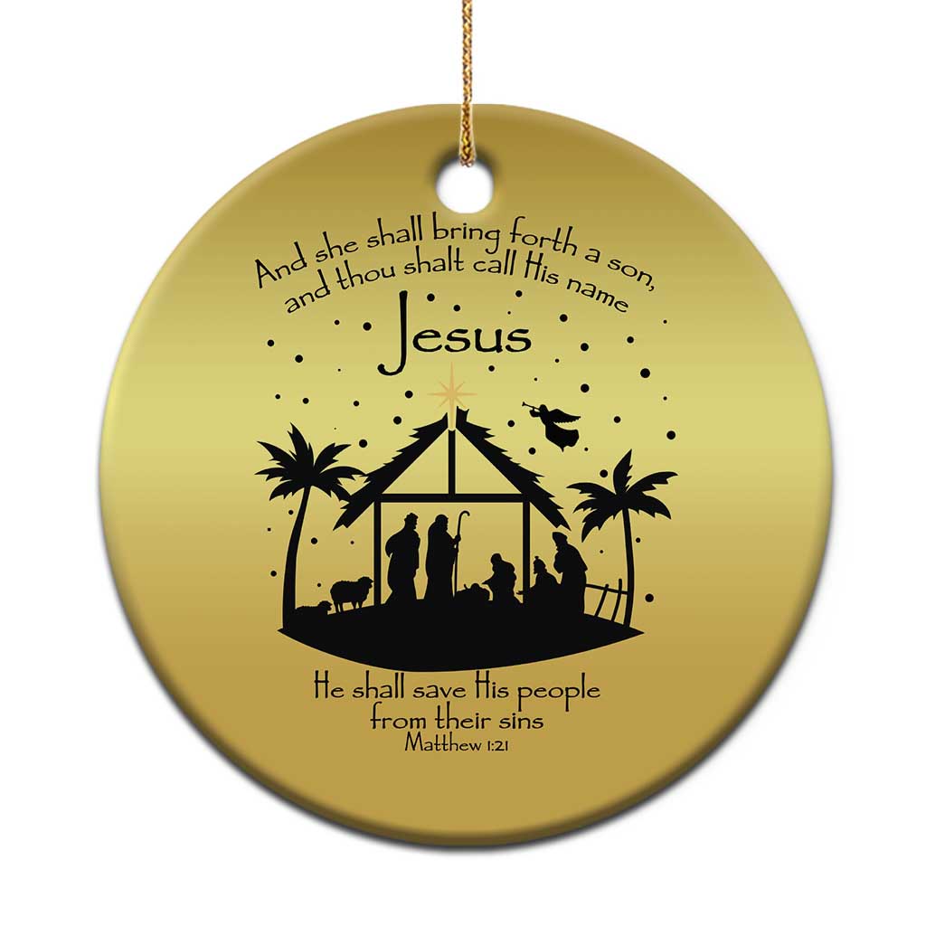 Christian Xmas Christmas Ornament And She Shall Bring Forth A Son And Thou Shalt Call His Name Jesus TS11 Print Your Wear