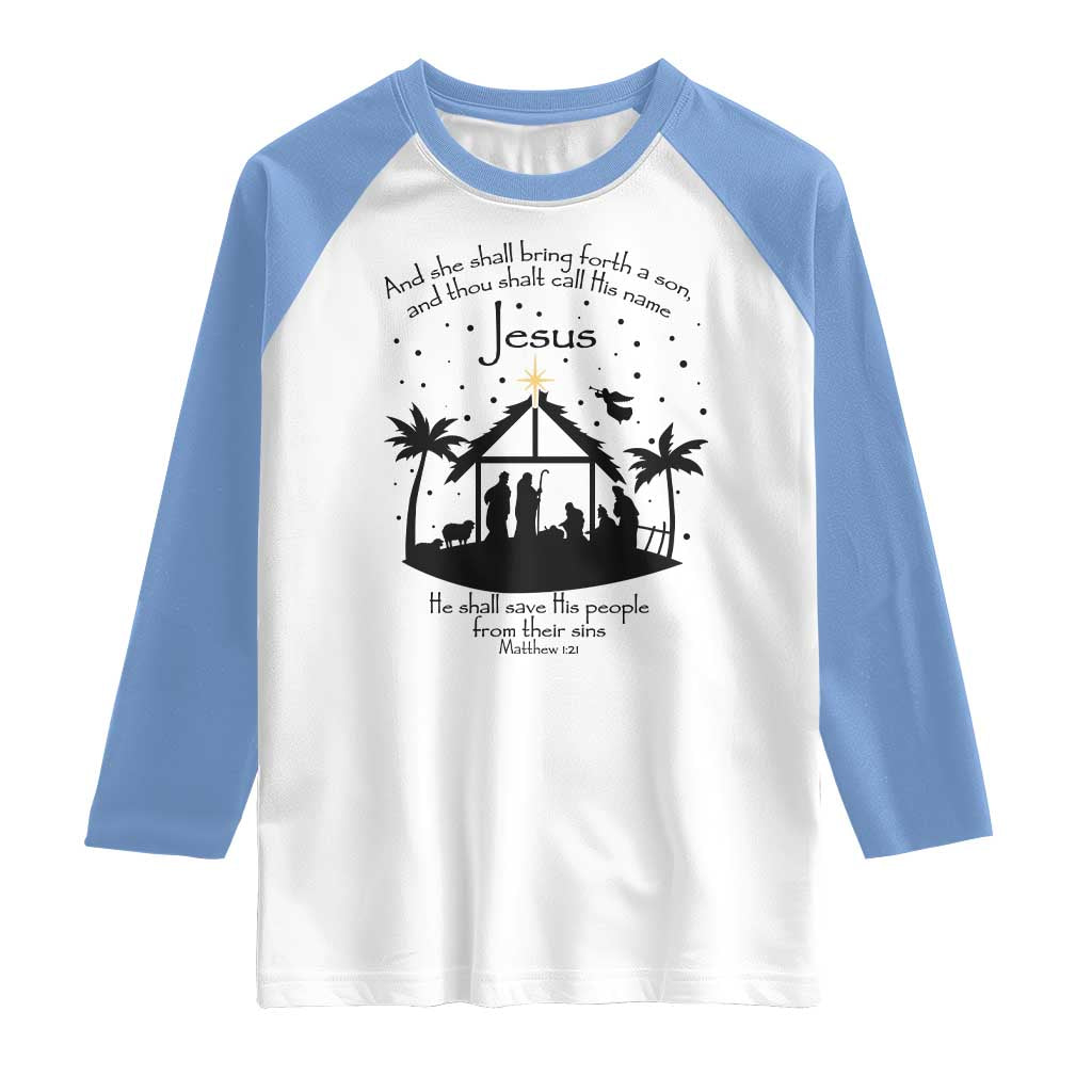 Christian Christmas Raglan Shirt And She Shall Bring Forth A Son And Thou Shalt Call His Name Jesus TS11 White Carolina Blue Print Your Wear