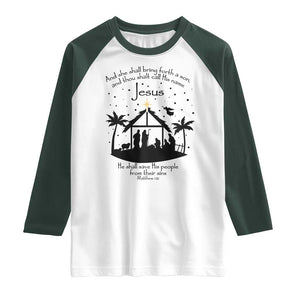 Christian Christmas Raglan Shirt And She Shall Bring Forth A Son And Thou Shalt Call His Name Jesus TS11 White Dark Forest Green Print Your Wear