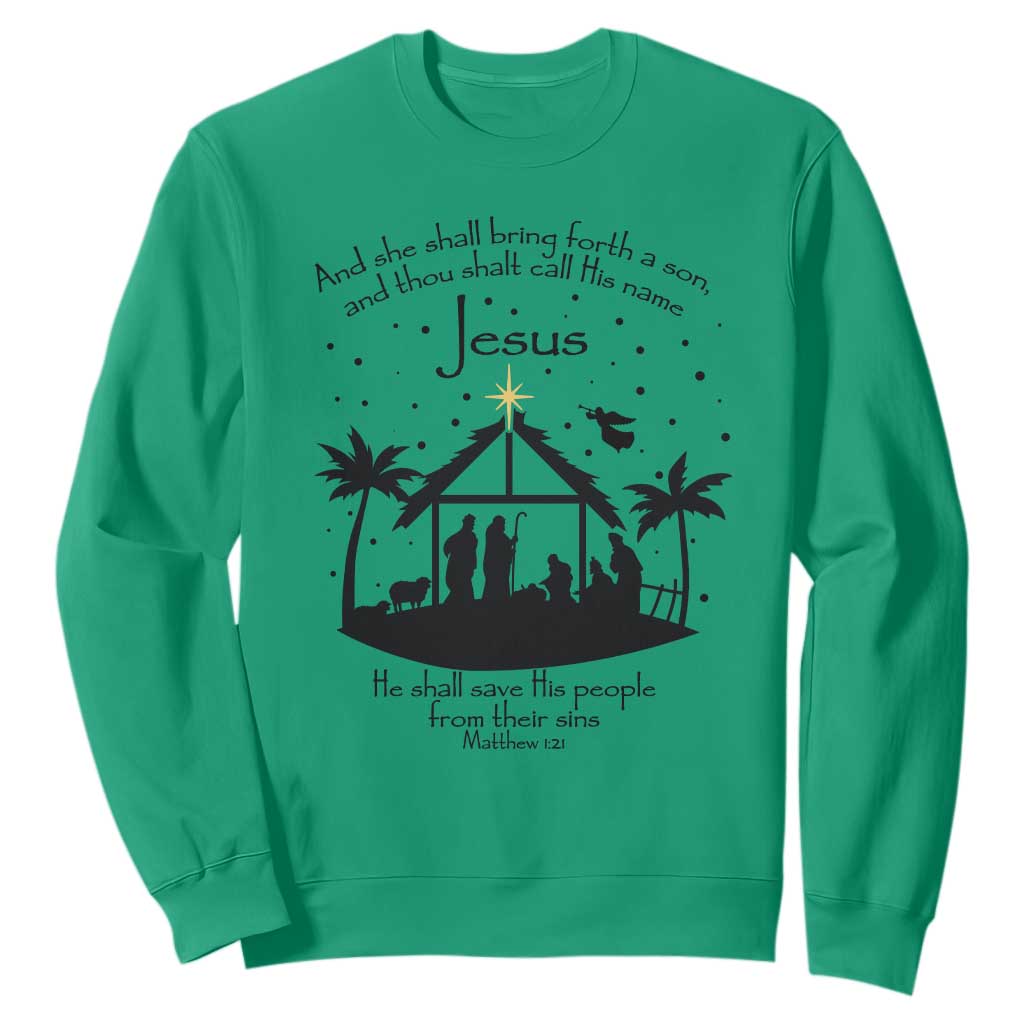 Christian Christmas Sweatshirt And She Shall Bring Forth A Son And Thou Shalt Call His Name Jesus TS11 Irish Green Print Your Wear