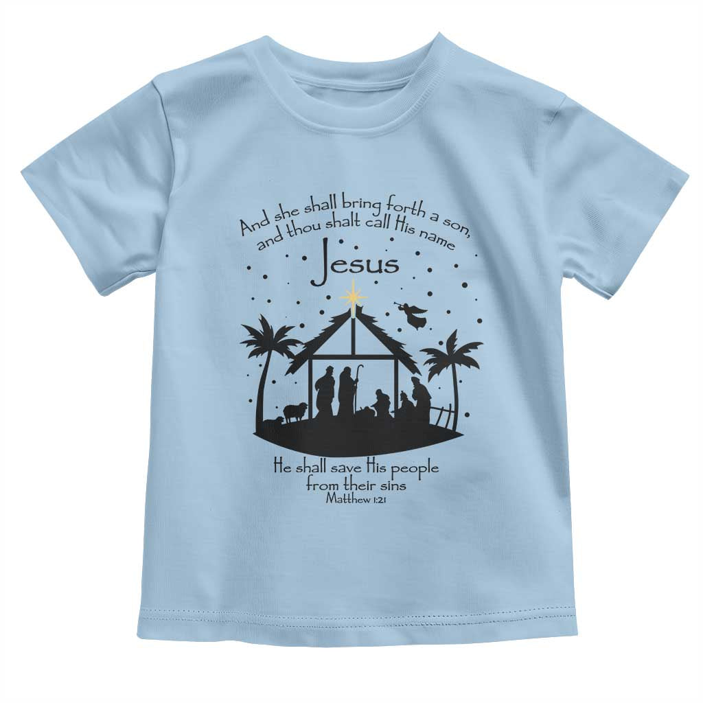 Christian Christmas Toddler T Shirt And She Shall Bring Forth A Son And Thou Shalt Call His Name Jesus TS11 Light Blue Print Your Wear