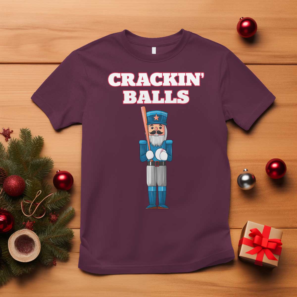 Funny Nutcracker Baseball T Shirt Crackin' Balls Baseball Players TS11 Maroon Print Your Wear