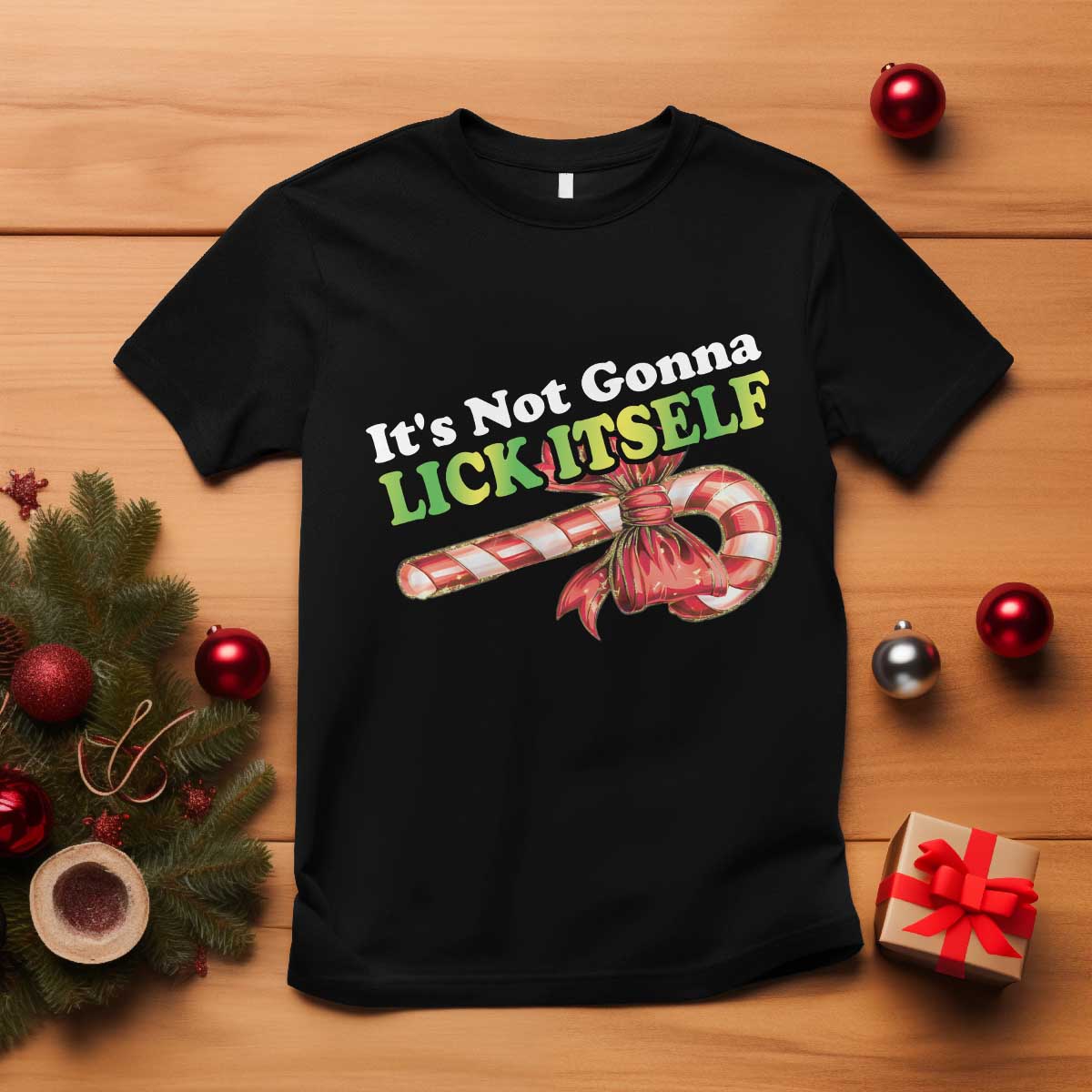 Funny Christmas Candy Cane T Shirt It's Not Gonna Lick Itself TS11 Black Print Your Wear