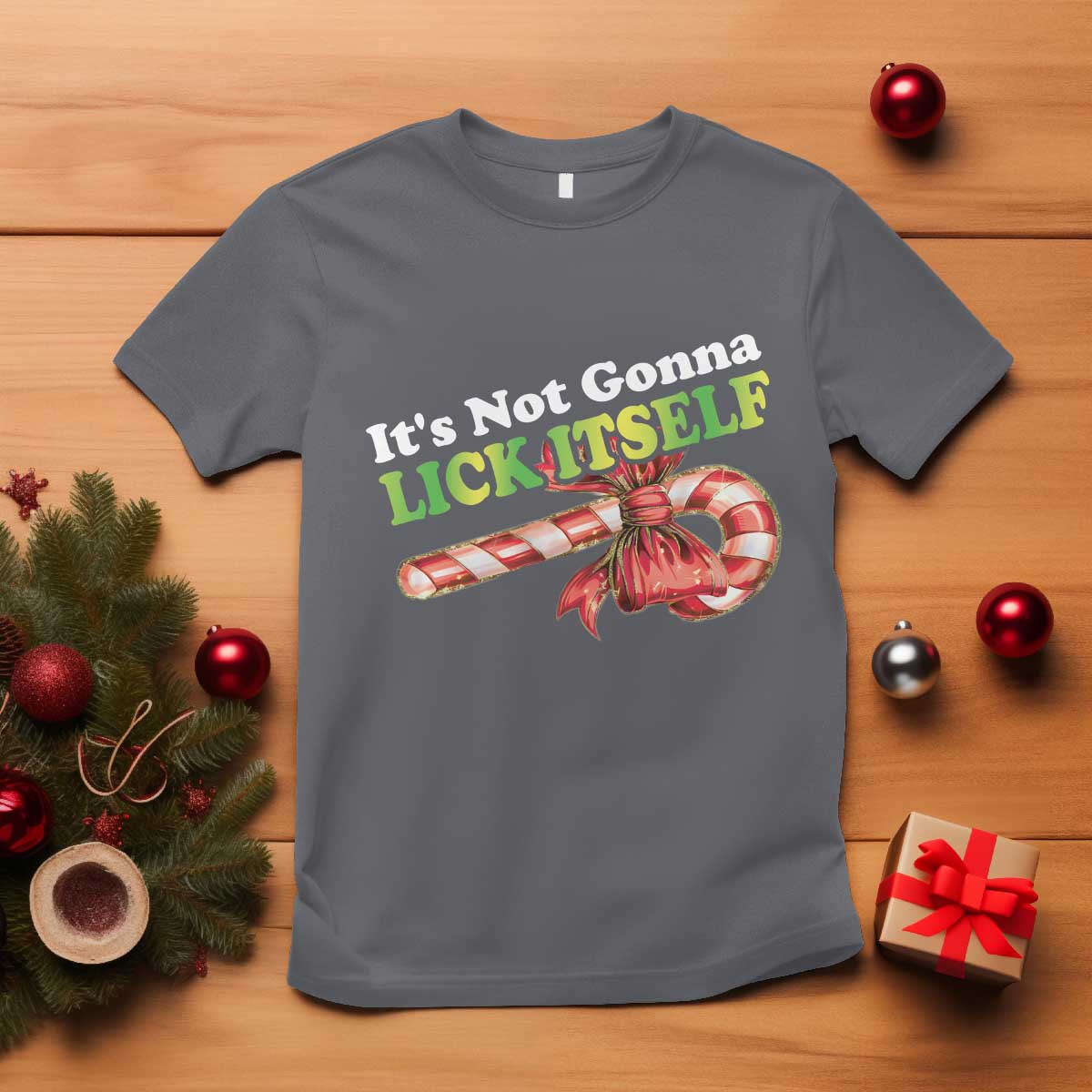 Funny Christmas Candy Cane T Shirt It's Not Gonna Lick Itself TS11 Charcoal Print Your Wear