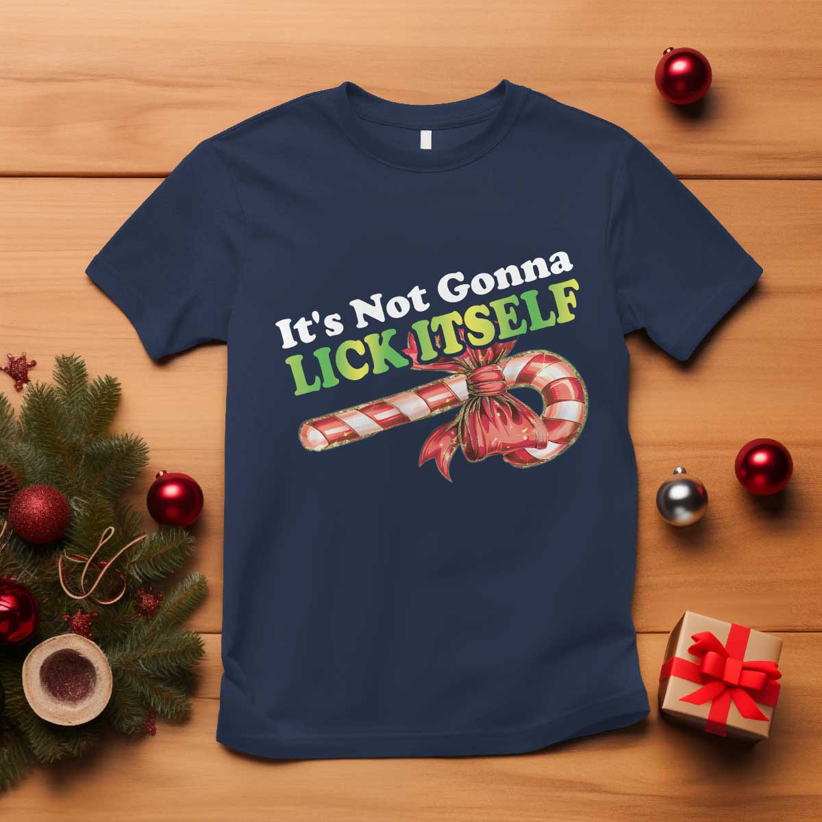 Funny Christmas Candy Cane T Shirt It's Not Gonna Lick Itself TS11 Navy Print Your Wear