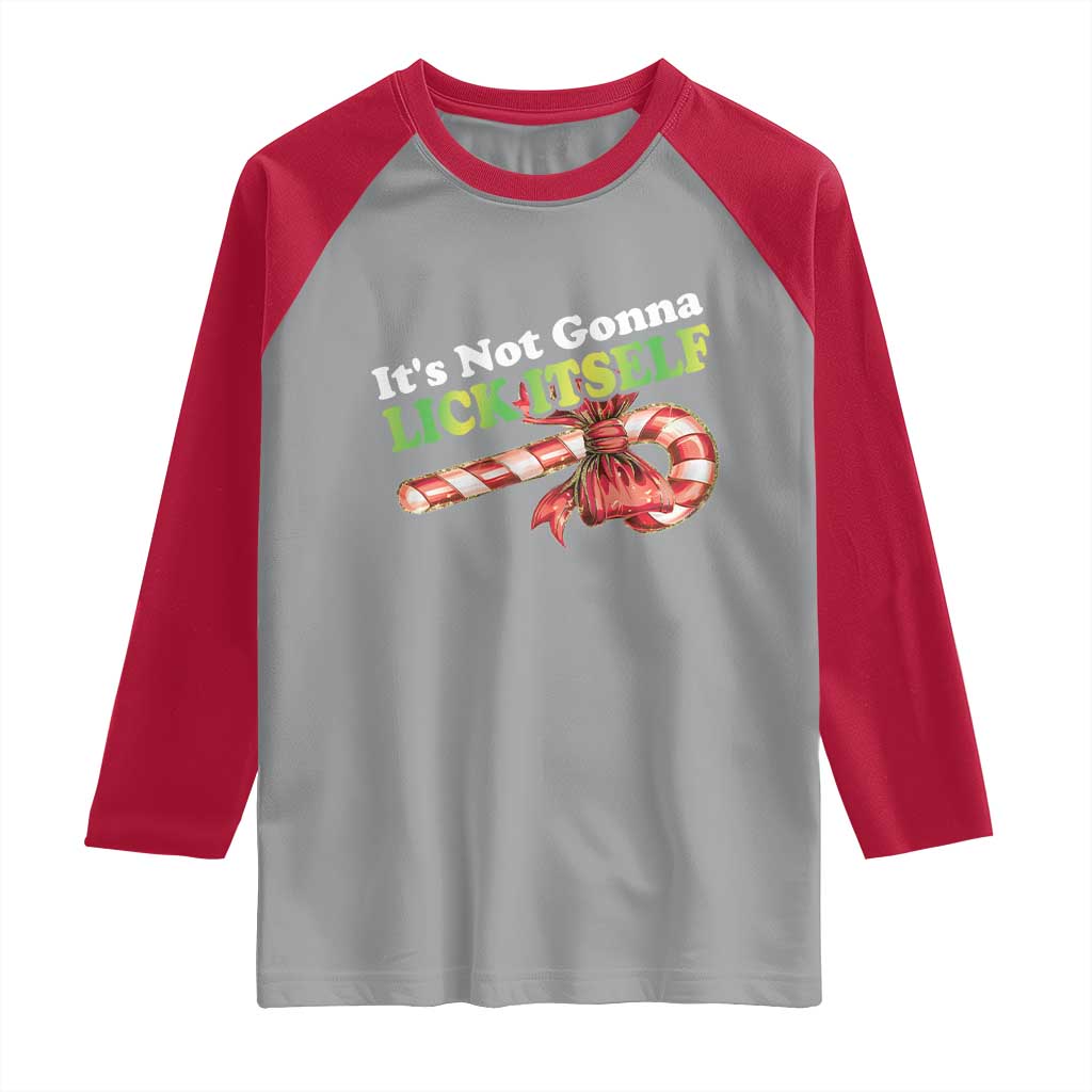 Funny Christmas Candy Cane Raglan Shirt It's Not Gonna Lick Itself TS11 Sport Gray Red Print Your Wear