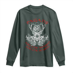 Pagans Are The Reason For The Season Long Sleeve Shirt Yule Pagan Christmas Vegvisir Symbol TS11 Dark Forest Green Print Your Wear