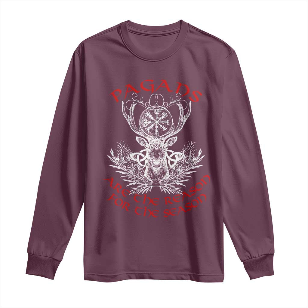 Pagans Are The Reason For The Season Long Sleeve Shirt Yule Pagan Christmas Vegvisir Symbol TS11 Maroon Print Your Wear