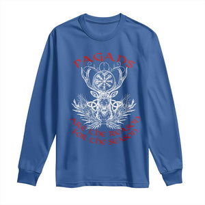 Pagans Are The Reason For The Season Long Sleeve Shirt Yule Pagan Christmas Vegvisir Symbol TS11 Royal Blue Print Your Wear
