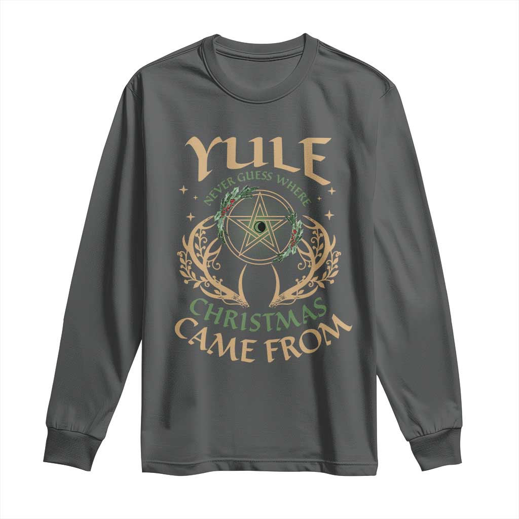 Yule Never Guess Where Christmas Come From Long Sleeve Shirt Pentagram Circle TS11 Dark Heather Print Your Wear