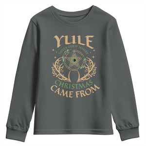 Yule Never Guess Where Christmas Come From Youth Sweatshirt Pentagram Circle TS11 Dark Heather Print Your Wear
