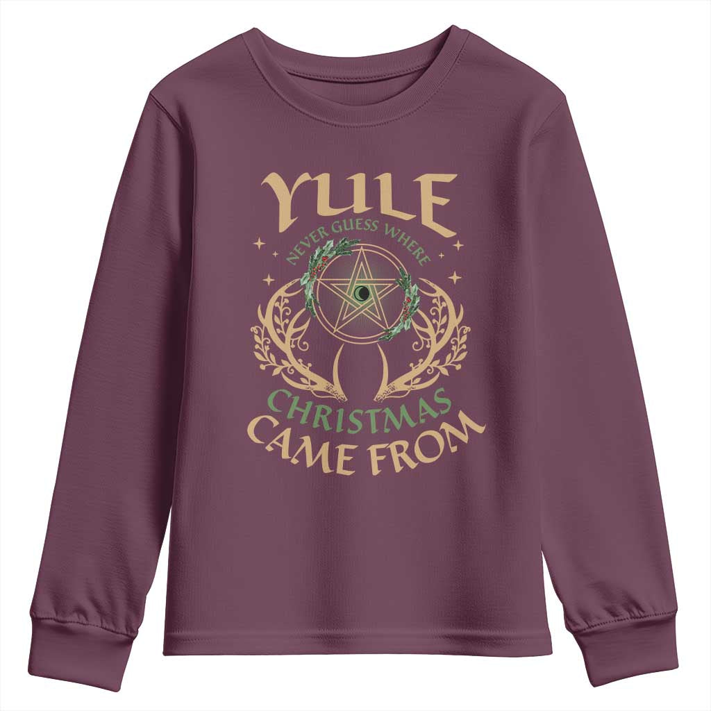 Yule Never Guess Where Christmas Come From Youth Sweatshirt Pentagram Circle TS11 Maroon Print Your Wear