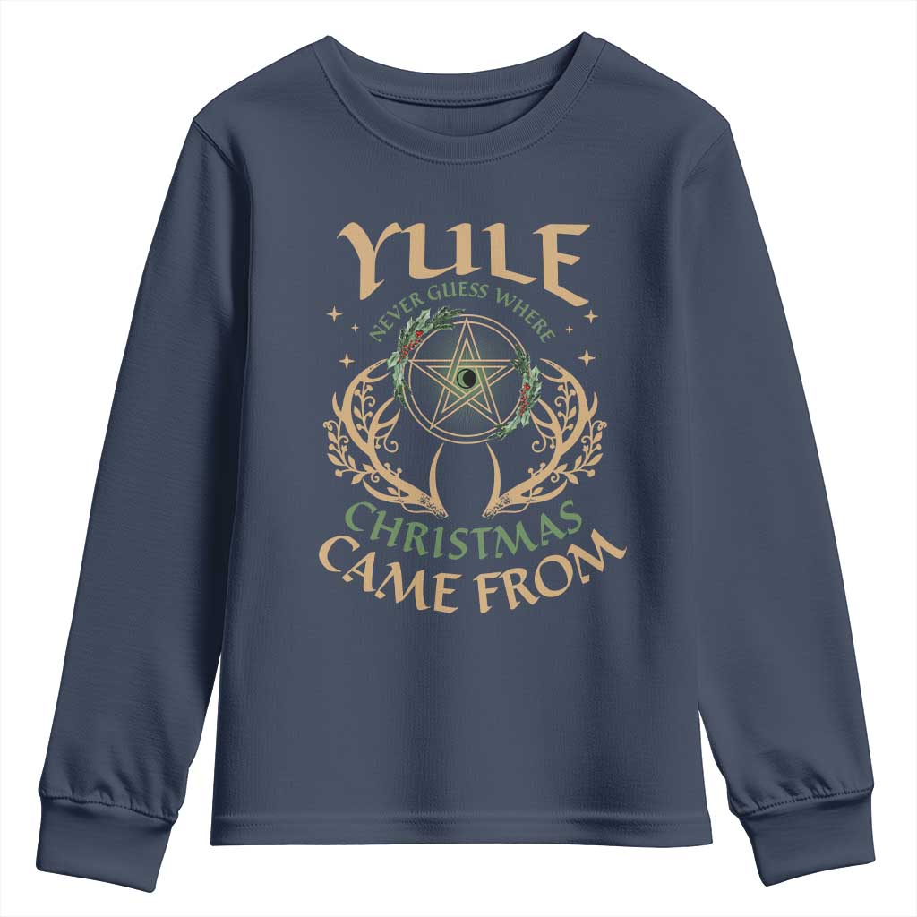 Yule Never Guess Where Christmas Come From Youth Sweatshirt Pentagram Circle TS11 Navy Print Your Wear