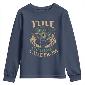 Yule Never Guess Where Christmas Come From Youth Sweatshirt Pentagram Circle TS11 Navy Print Your Wear