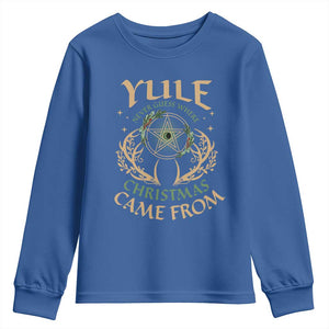 Yule Never Guess Where Christmas Come From Youth Sweatshirt Pentagram Circle TS11 Royal Blue Print Your Wear