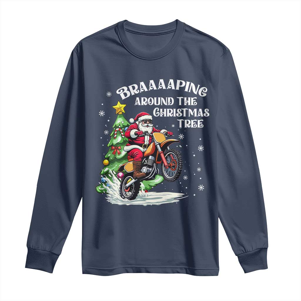 Funny Christmas Biker Long Sleeve Shirt Braaaaping Around The Christmas Tree Dirt Bike Santa TS11 Navy Print Your Wear
