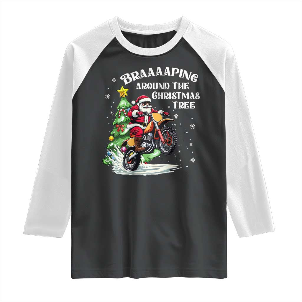 Funny Christmas Biker Raglan Shirt Braaaaping Around The Christmas Tree Dirt Bike Santa TS11 Black White Print Your Wear