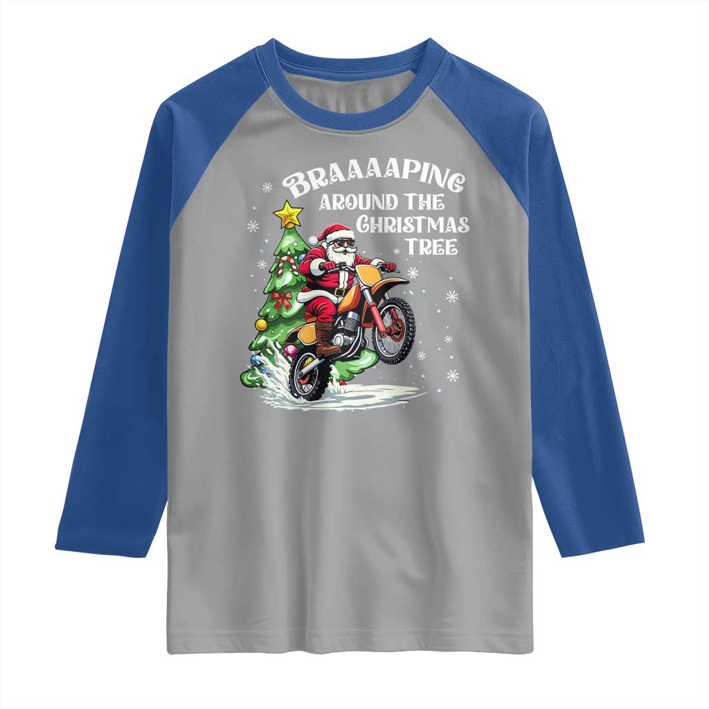 Funny Christmas Biker Raglan Shirt Braaaaping Around The Christmas Tree Dirt Bike Santa TS11 Sport Gray Royal Print Your Wear