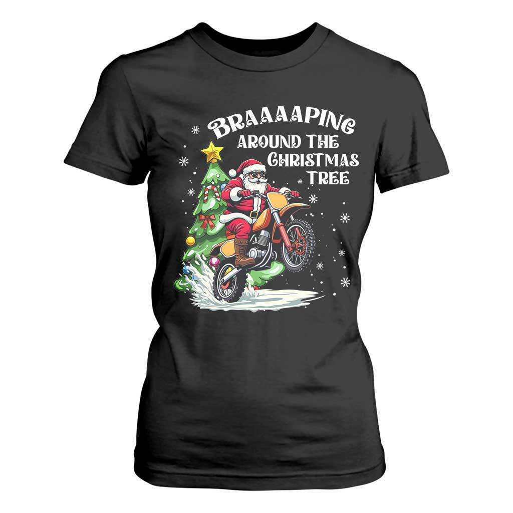 Funny Christmas Biker T Shirt For Women Braaaaping Around The Christmas Tree Dirt Bike Santa TS11 Black Print Your Wear