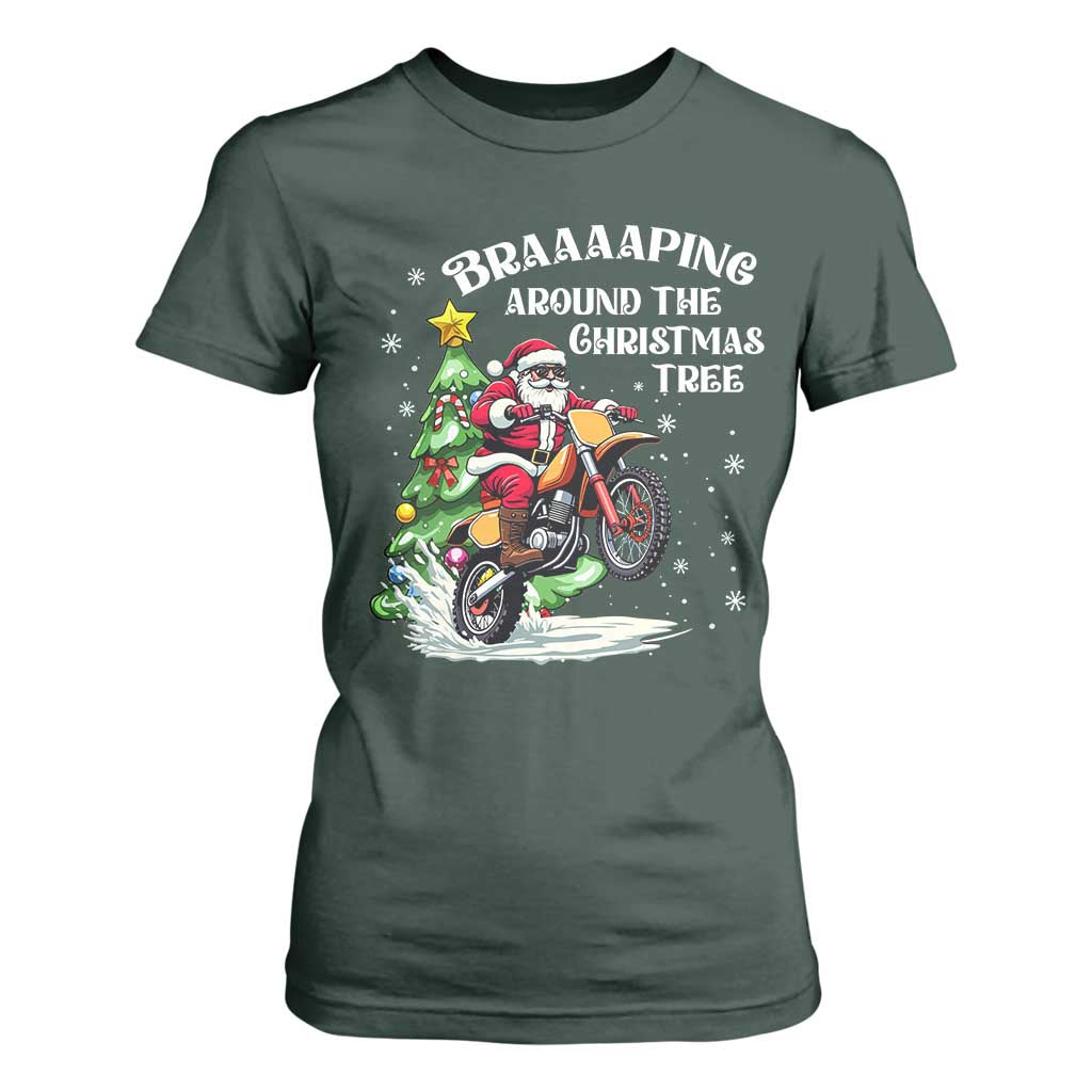 Funny Christmas Biker T Shirt For Women Braaaaping Around The Christmas Tree Dirt Bike Santa TS11 Dark Forest Green Print Your Wear