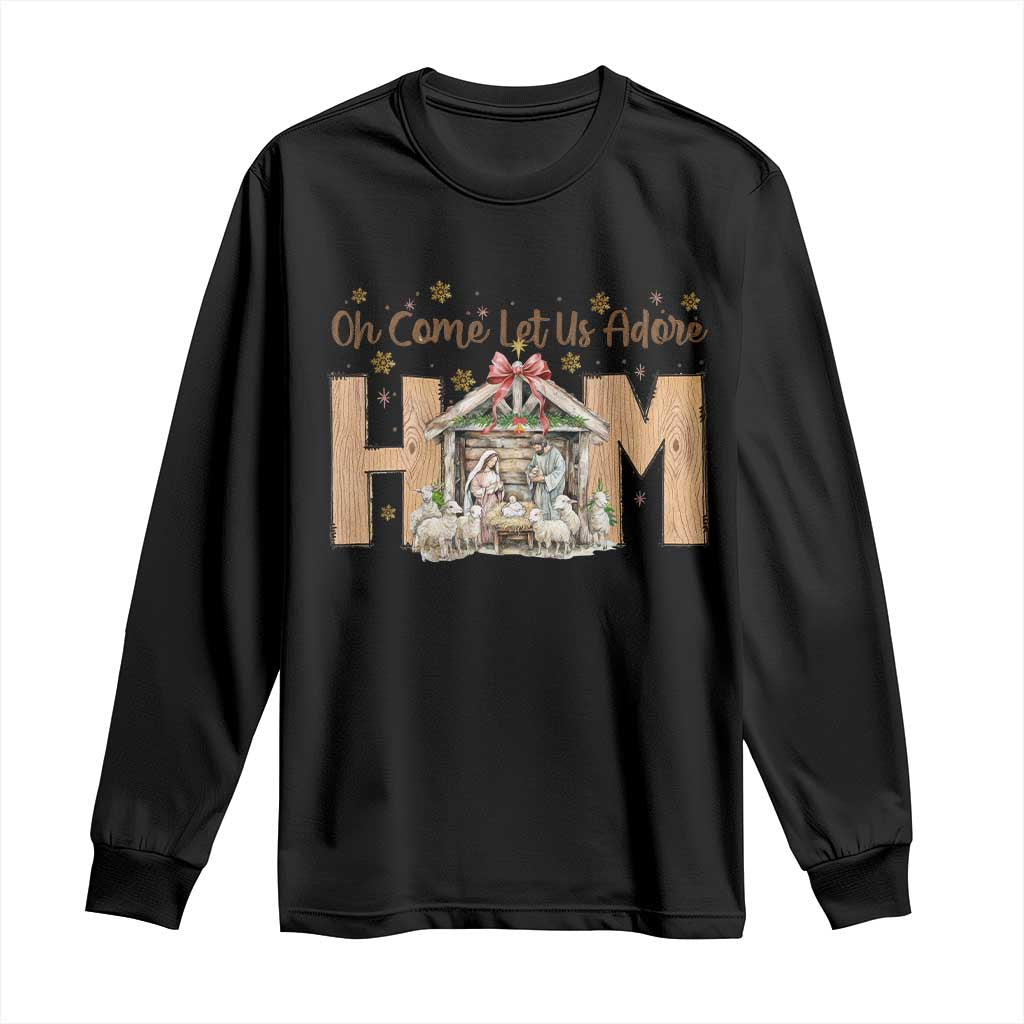 Oh Come Let Us Adore Him Long Sleeve Shirt Christian Christmas Nativity Scene TS11 Black Print Your Wear