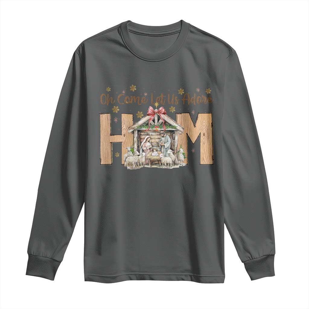 Oh Come Let Us Adore Him Long Sleeve Shirt Christian Christmas Nativity Scene TS11 Dark Heather Print Your Wear
