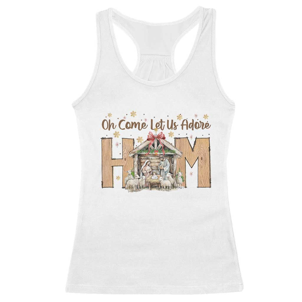 Oh Come Let Us Adore Him Racerback Tank Top Christian Christmas Nativity Scene TS11 White Print Your Wear