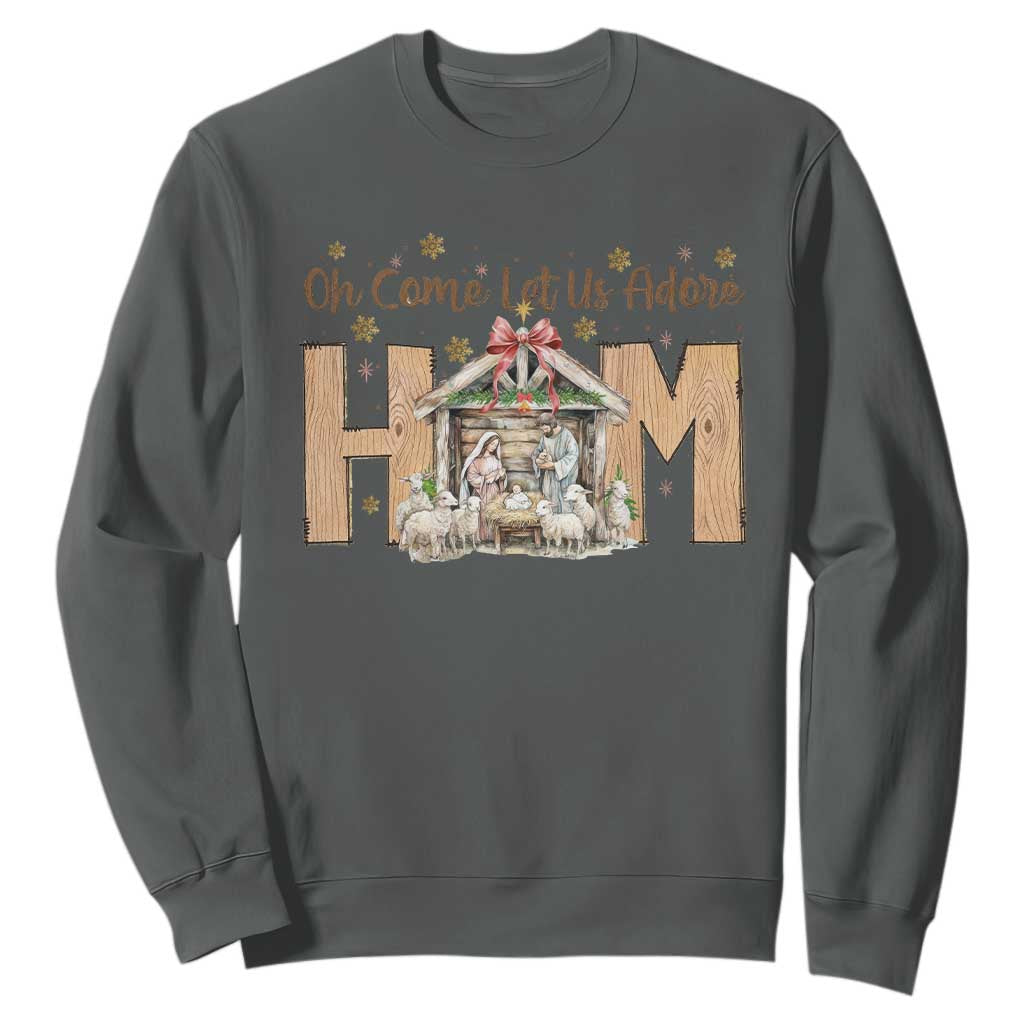 Oh Come Let Us Adore Him Sweatshirt Christian Christmas Nativity Scene TS11 Dark Heather Print Your Wear