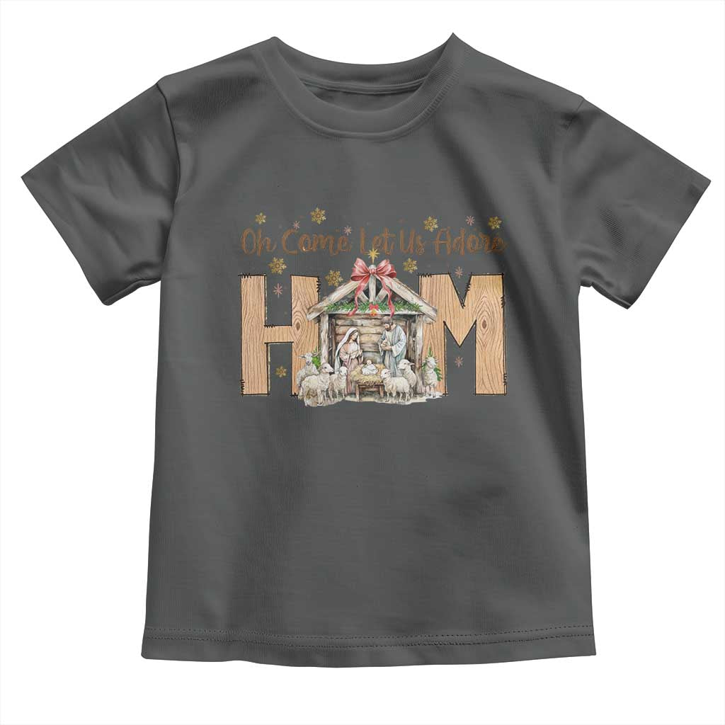 Oh Come Let Us Adore Him Toddler T Shirt Christian Christmas Nativity Scene TS11 Dark Heather Print Your Wear