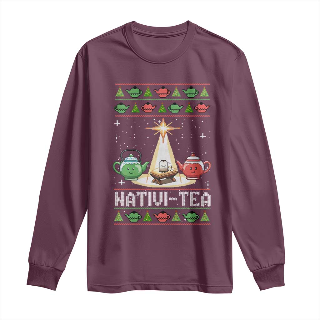 Funny Christmas Tea Lover Long Sleeve Shirt Nativi Tea Nativity Scene Christian Xmas TS11 Maroon Print Your Wear