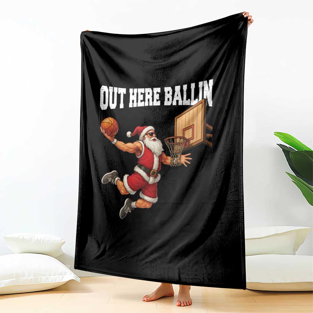 Funny Christmas Basketball Throw Blanket Out Here Ballin Xmas Santa Sport TS11 Print Your Wear