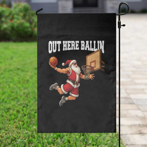 Funny Christmas Basketball Garden Flag Out Here Ballin Xmas Santa Sport TS11 Print Your Wear