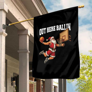 Funny Christmas Basketball Garden Flag Out Here Ballin Xmas Santa Sport TS11 Print Your Wear