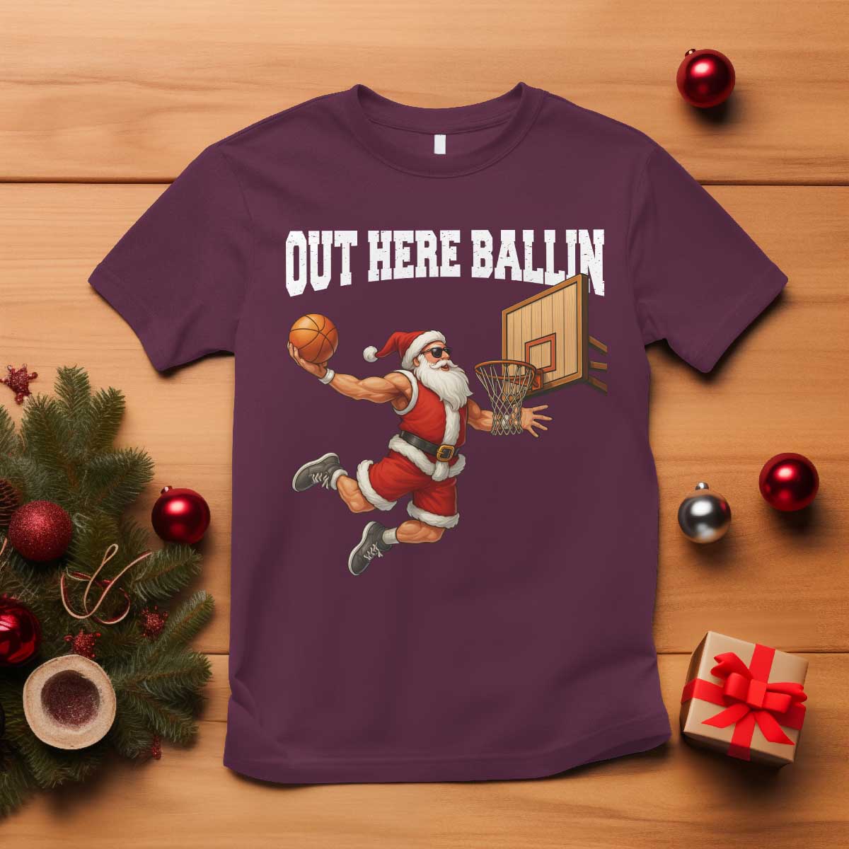 Funny Christmas Basketball T Shirt Out Here Ballin Xmas Santa Sport TS11 Maroon Print Your Wear