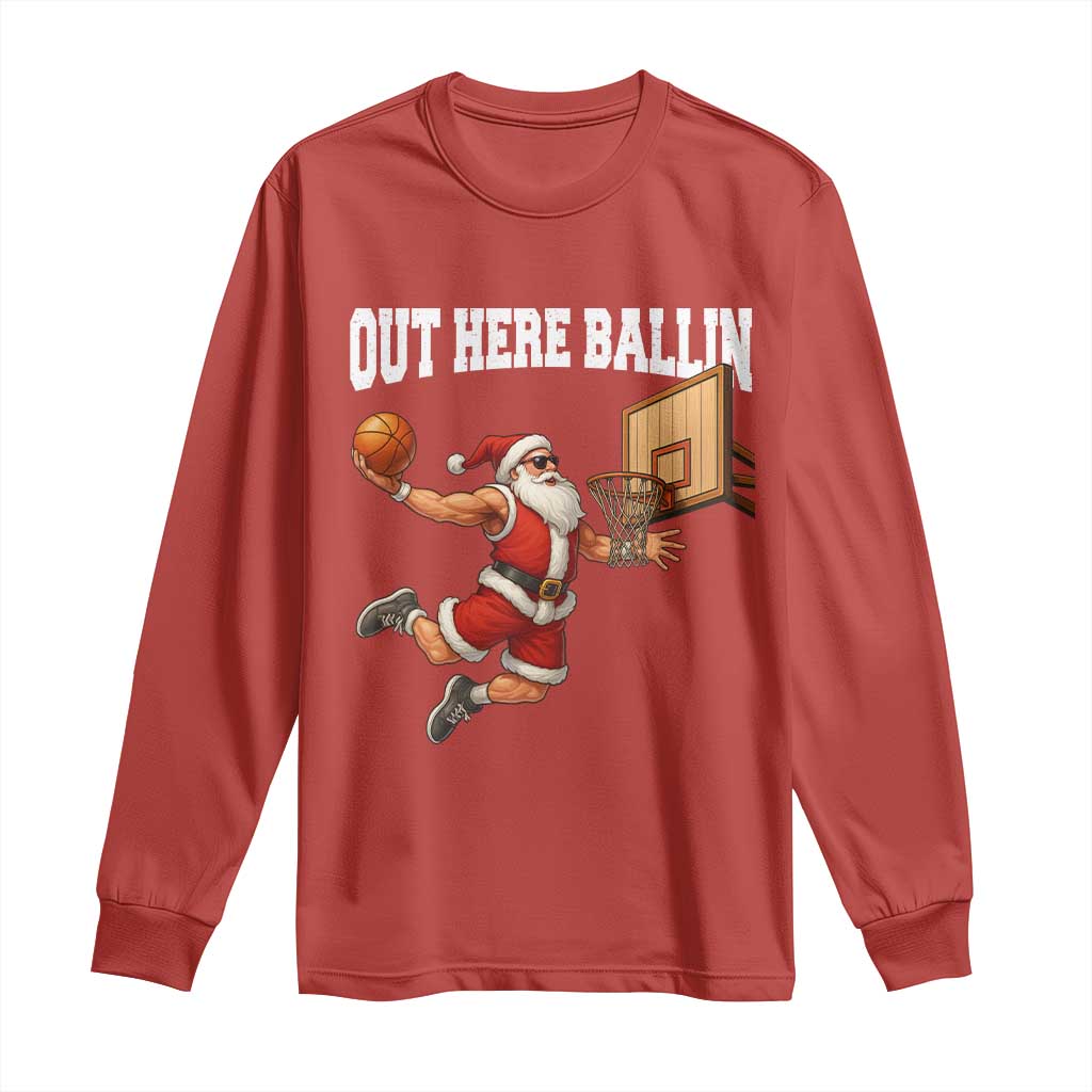 Funny Christmas Basketball Long Sleeve Shirt Out Here Ballin Xmas Santa Sport TS11 Red Print Your Wear
