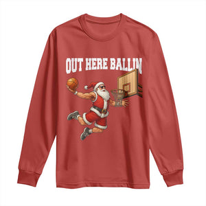 Funny Christmas Basketball Long Sleeve Shirt Out Here Ballin Xmas Santa Sport TS11 Red Print Your Wear