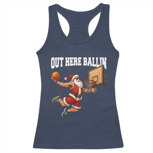 Funny Christmas Basketball Racerback Tank Top Out Here Ballin Xmas Santa Sport TS11 Navy Print Your Wear