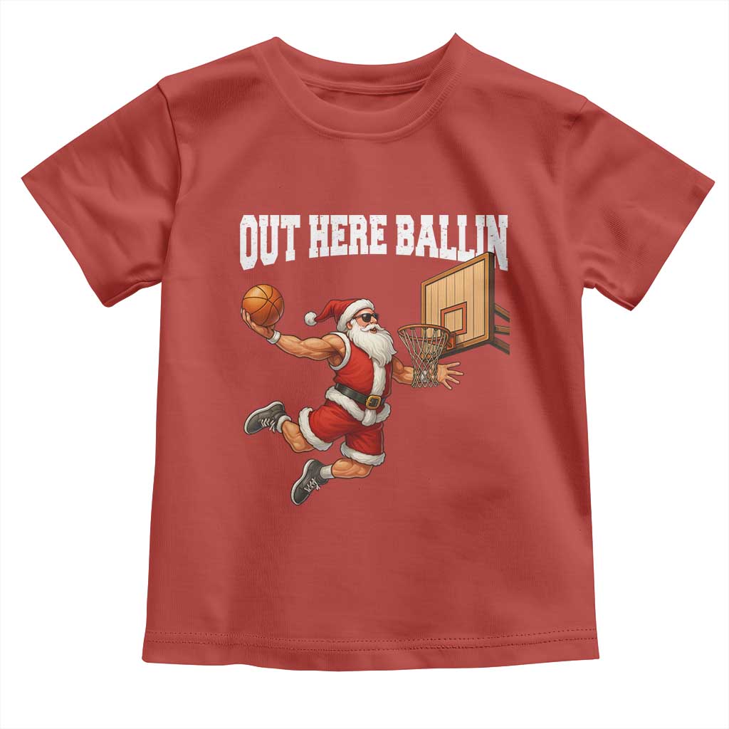 Funny Christmas Basketball Toddler T Shirt Out Here Ballin Xmas Santa Sport TS11 Red Print Your Wear