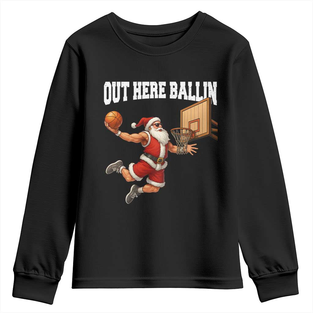 Funny Christmas Basketball Youth Sweatshirt Out Here Ballin Xmas Santa Sport TS11 Black Print Your Wear