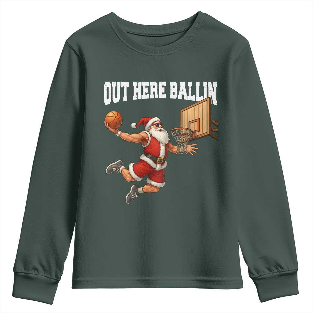 Funny Christmas Basketball Youth Sweatshirt Out Here Ballin Xmas Santa Sport TS11 Dark Forest Green Print Your Wear