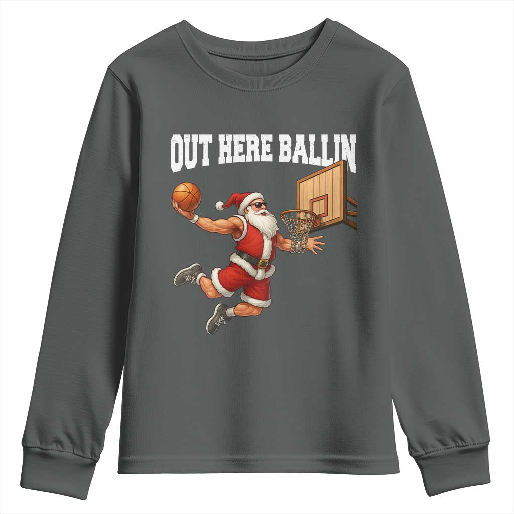 Funny Christmas Basketball Youth Sweatshirt Out Here Ballin Xmas Santa Sport TS11 Dark Heather Print Your Wear