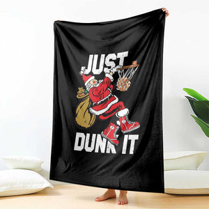 Funny Christmas Basketball Throw Blanket Just Dunk It Xmas Santa Sport TS11 Print Your Wear