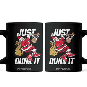 Funny Christmas Basketball Coffee Mug Just Dunk It Xmas Santa Sport TS11 Black Print Your Wear
