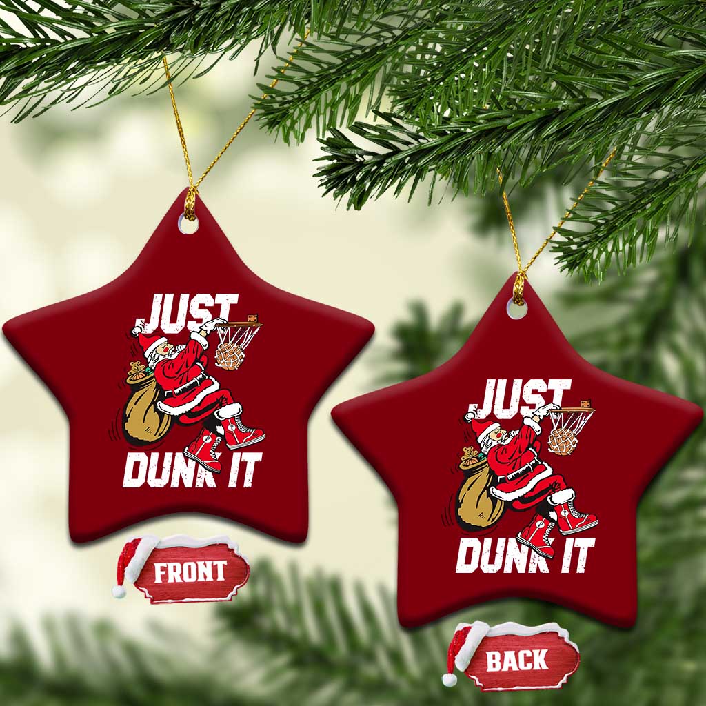 Funny Christmas Basketball Ceramic Ornament Just Dunk It Xmas Santa Sport TS11 Print Your Wear