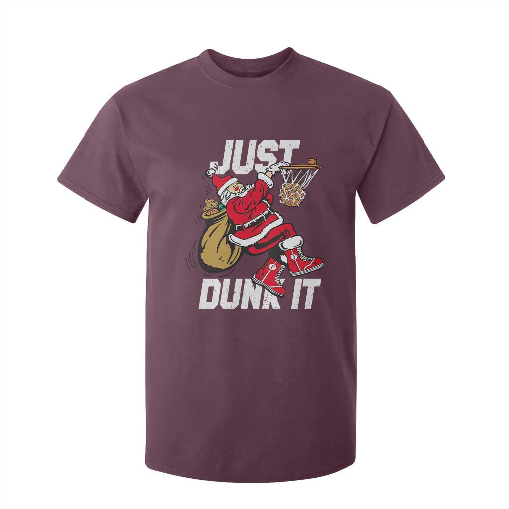 Funny Christmas Basketball T Shirt For Kid Just Dunk It Xmas Santa Sport TS11 Maroon Print Your Wear