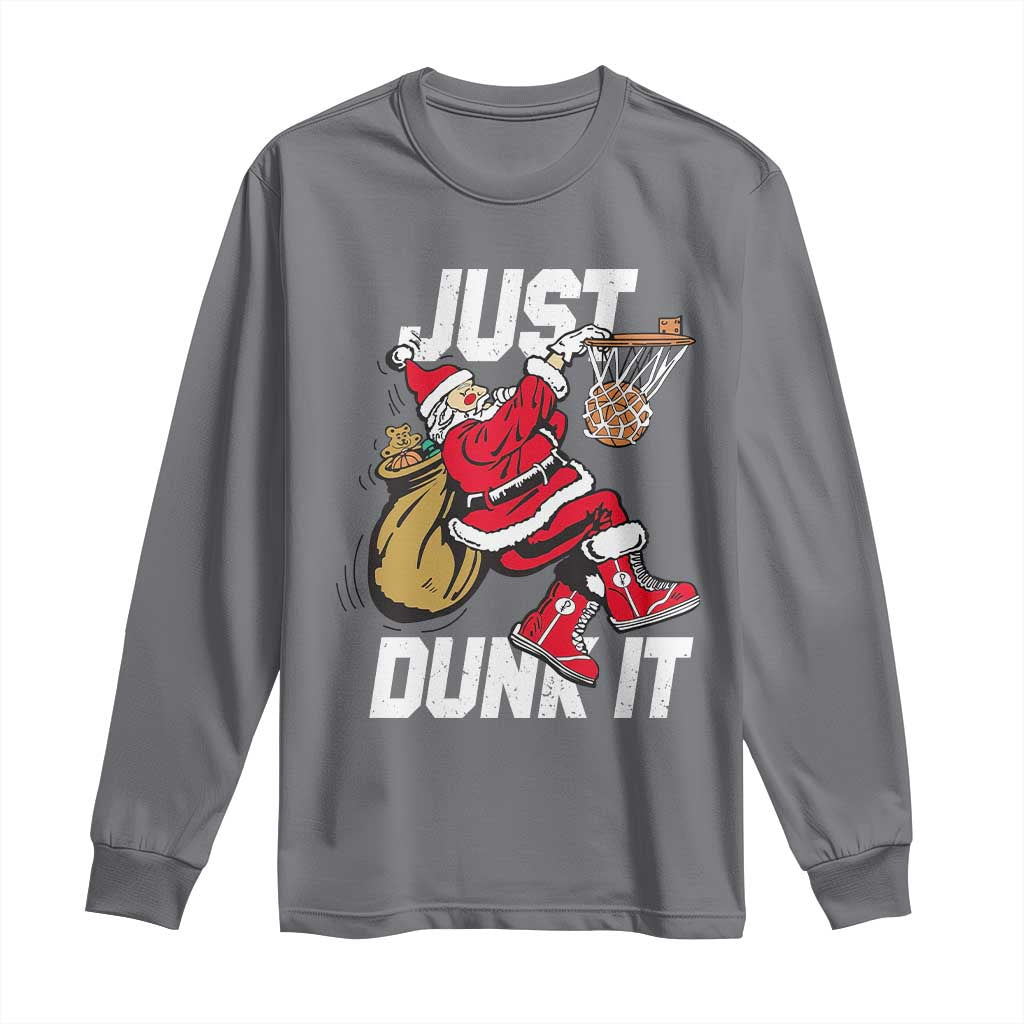 Funny Christmas Basketball Long Sleeve Shirt Just Dunk It Xmas Santa Sport TS11 Charcoal Print Your Wear