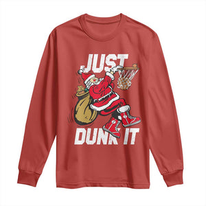 Funny Christmas Basketball Long Sleeve Shirt Just Dunk It Xmas Santa Sport TS11 Red Print Your Wear