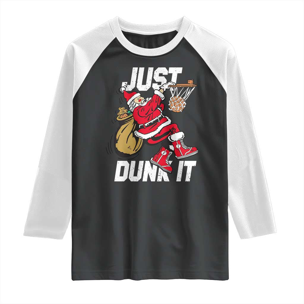 Funny Christmas Basketball Raglan Shirt Just Dunk It Xmas Santa Sport TS11 Black White Print Your Wear