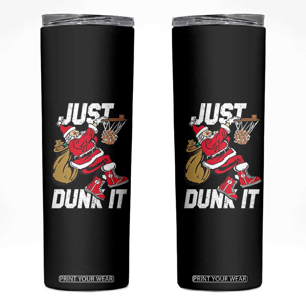 Funny Christmas Basketball Skinny Tumbler Just Dunk It Xmas Santa Sport TS11 Black Print Your Wear